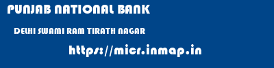PUNJAB NATIONAL BANK  DELHI SWAMI RAM TIRATH NAGAR    micr code
